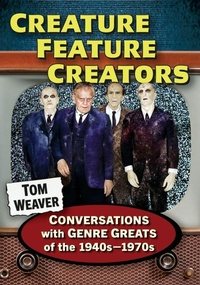 Enlarge image Cover: Creature Feature Creators - McFarland & Co Inc
