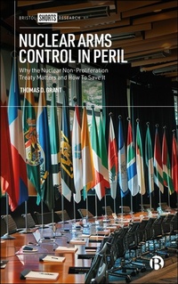 Abbildung von: Nuclear Arms Control in Peril - Bristol University Press