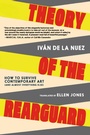 Cover: Theory of the Rearguard - Seven Stories Press,U.S.