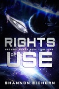 Cover: Rights of Use (Project Black Book, #1) - Astra Invicta LLC