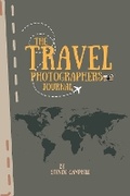 Cover: The Travel Photographers Journal - BookVAULT Publishing