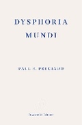 Cover: Dysphoria Mundi - Fitzcarraldo Editions
