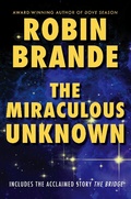 Cover: The Miraculous Unknown - Ryer Publishing