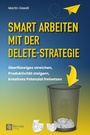 Bild: Smart Arbeiten mit der Delete-Strategie - Remote Verlag