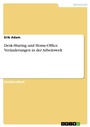 Bild: Desk-Sharing und Home-Office. Veraenderungen in der Arbeitswelt - GRIN Verlag