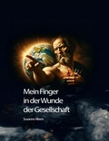 Cover: Mein Finger in der Wunde der Gesellschaft - epubli