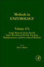 Cover: Single Molecule Tools, Part B: Super-Resolution, Particle Tracking, Multiparameter, and Force Based Methods: Volume 475 - Academic Press