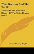 Cover: Wool Growing And The Tariff - Kessinger Publishing