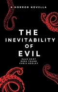 Cover: The Inevitability of Evil - Sulk Media