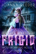 Cover: Frigid (Frost Boarding House, #1) - Joanna Reeder