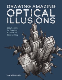 Abbildung von: Drawing Amazing Optical Illusions - Rocky Nook