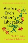 Cover: We Are Each Other's Liberation - Haymarket Books