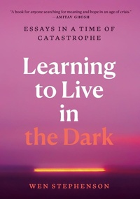 Abbildung von: Learning to Live in the Dark - Haymarket Books