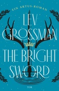 Cover: The Bright Sword - S. Fischer
