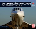 Cover: Die Legend&auml;re Concorde/ The Legendary Concorde - Motorbuch Verlag