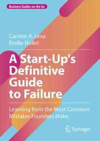 Abbildung von: A Start-Up's Definitive Guide to Failure - Springer