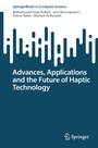 Cover: Advances, Applications and the Future of Haptic Technology - Springer