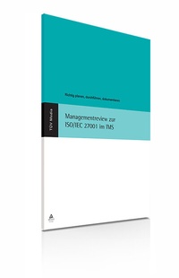 Abbildung von: Managementreview zur ISO/IEC 27001 im IMS (E-Book, PDF) - TÜV Media GmbH TÜV Rheinland Group