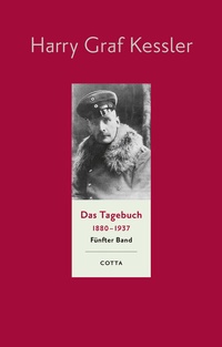 Abbildung von: Das Tagebuch (1880-1937), Band 5 (Das Tagebuch 1880-1937, Bd. 5) - Cotta