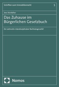 Abbildung von: Das Zuhause im Bürgerlichen Gesetzbuch - Nomos