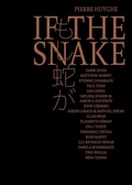 Cover: Pierre Huyghe. If the Snake - K&ouml;nig, Walther