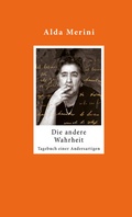 Cover: Die andere Wahrheit - Psychiatrie u. Geschichte