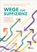 Cover: Wege zur Suffizienz - oekom verlag