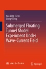 Cover: Submerged Floating Tunnel Model Experiment Under Wave-Current Field - Springer