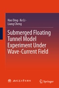 Cover: Submerged Floating Tunnel Model Experiment Under Wave-Current Field - Springer