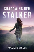 Cover: Shadowing Her Stalker - HarperCollins