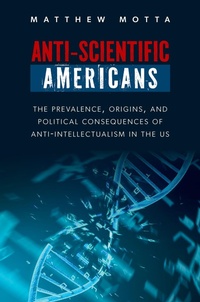Abbildung von: Anti-Scientific Americans - Oxford University Press Inc