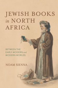 Abbildung von: Jewish Books in North Africa - Indiana University Press