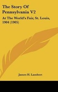 Cover: The Story Of Pennsylvania V2 - Kessinger Publishing