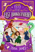 Cover: Pages & Co.: The Last Bookwanderer - Philomel Books,U.S.