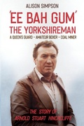Cover: Ee Bah Gum The Yorkshireman - Alison Simpson