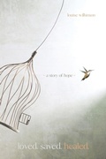 Cover: Loved. Saved. Healed. - Ark House Press