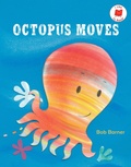Cover: Octopus Moves - Holiday House Inc