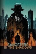 Cover: Gangsters in the shadows - Library and Archives Canada