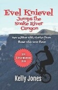 Cover: Evel Knievel Jumps the Snake River Canyon - Ninth Avenue Press