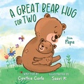Cover: A Great Bear Hug for Two, From Papa - FriesenPress