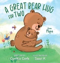 Cover: A Great Bear Hug for Two, From Papa - FriesenPress