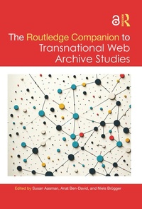 Abbildung von: The Routledge Companion to Transnational Web Archive Studies - Routledge