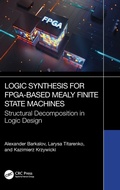Cover: Logic Synthesis for FPGA-Based Mealy Finite State Machines - CRC Press