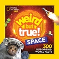 Cover: Weird But True! Space - National Geographic Kids