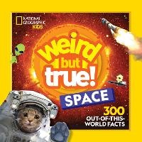 Abbildung von: Weird But True! Space - National Geographic Kids