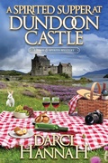 Cover: A Spirited Supper at Dundoon Castle - Kensington Publishing