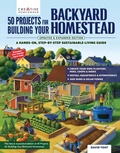 Cover: 50 Projects for Building Your Backyard Homestead, Updated Edition - Creative Homeowner Press,U.S.