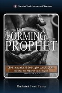 Enlarge image Cover: The Forming of the Prophet - Abundant Truth Publishing