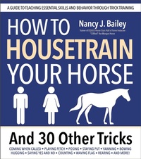 Abbildung von: How to Housetrain Your Horse and 30 Other Tricks - Trafalgar Square