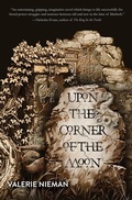 Cover: Upon the Corner of the Moon - Regal House Publishing LLC